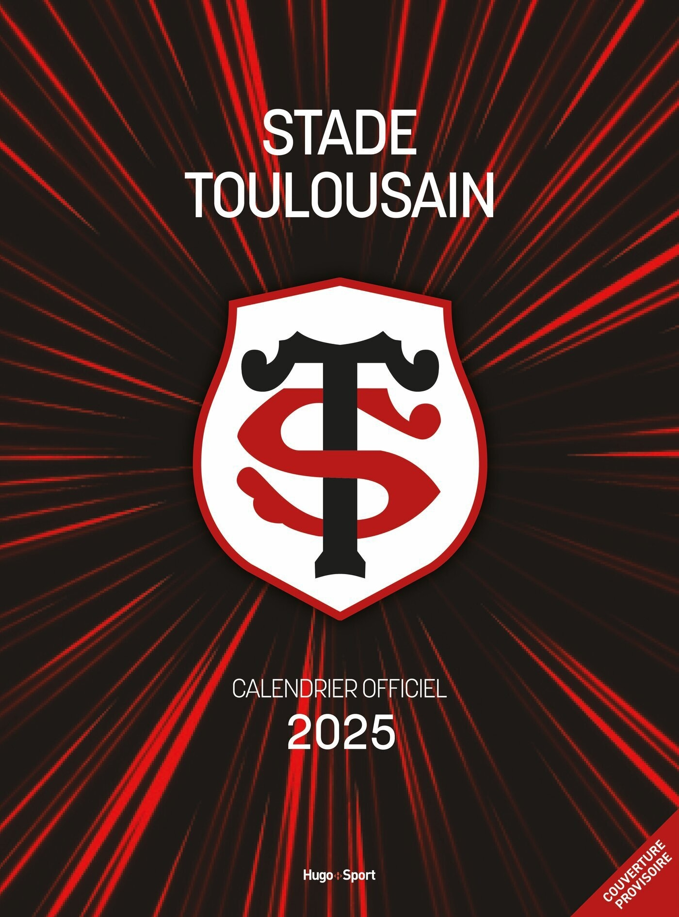 Calendrier Mural Stade Toulousain 2025 - Hugo Publishing | Calendrier Stade Toulousain 2024 2025