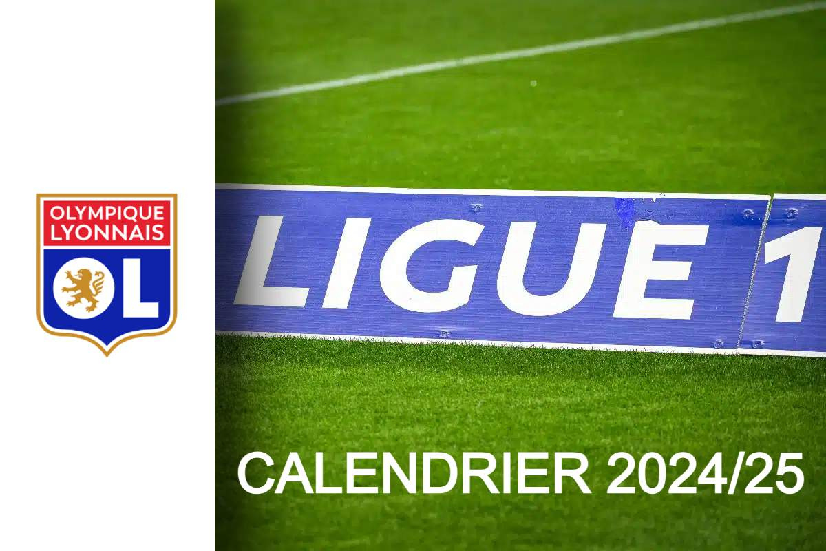 Calendrier Olympique Lyonnais Ligue 1 Saison 2024-2025 | Calendrier Ol 2024 2025