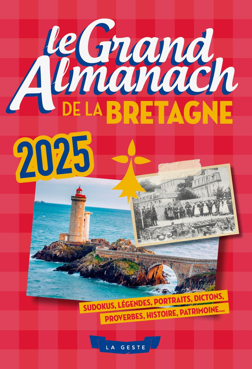 Le Grand Almanach De La Bretagne 2025 - Geste Editions | Almanach 2025 Ouest France