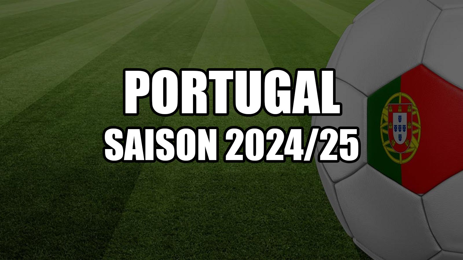 Liga Portugal 2024-2025: Confirmation Du Calendrier | Calendrier Liga Portugal 2024 2025