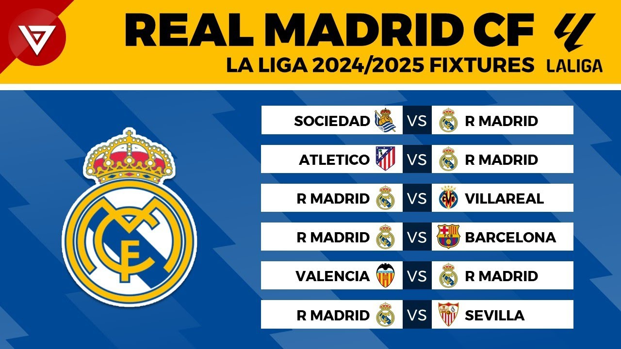 Real Madrid Fixtures La Liga 2024/25 - La Liga Schedule 2024-2025 | Calendrier La Liga 2024 2025