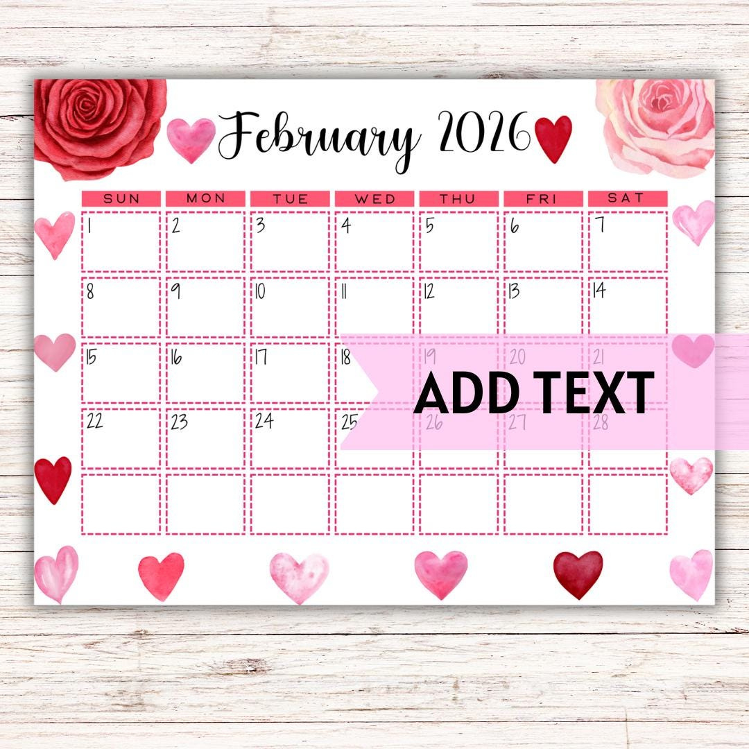 Modifiable Calendrier De Février 2026 Imprimable | Beau Calendrier De  Février Pour La Saint-Valentin Avec Coeurs Et Roses Aquarelle | Calendrier  De | Beau Calendrier 2026 Mois De Février Cute