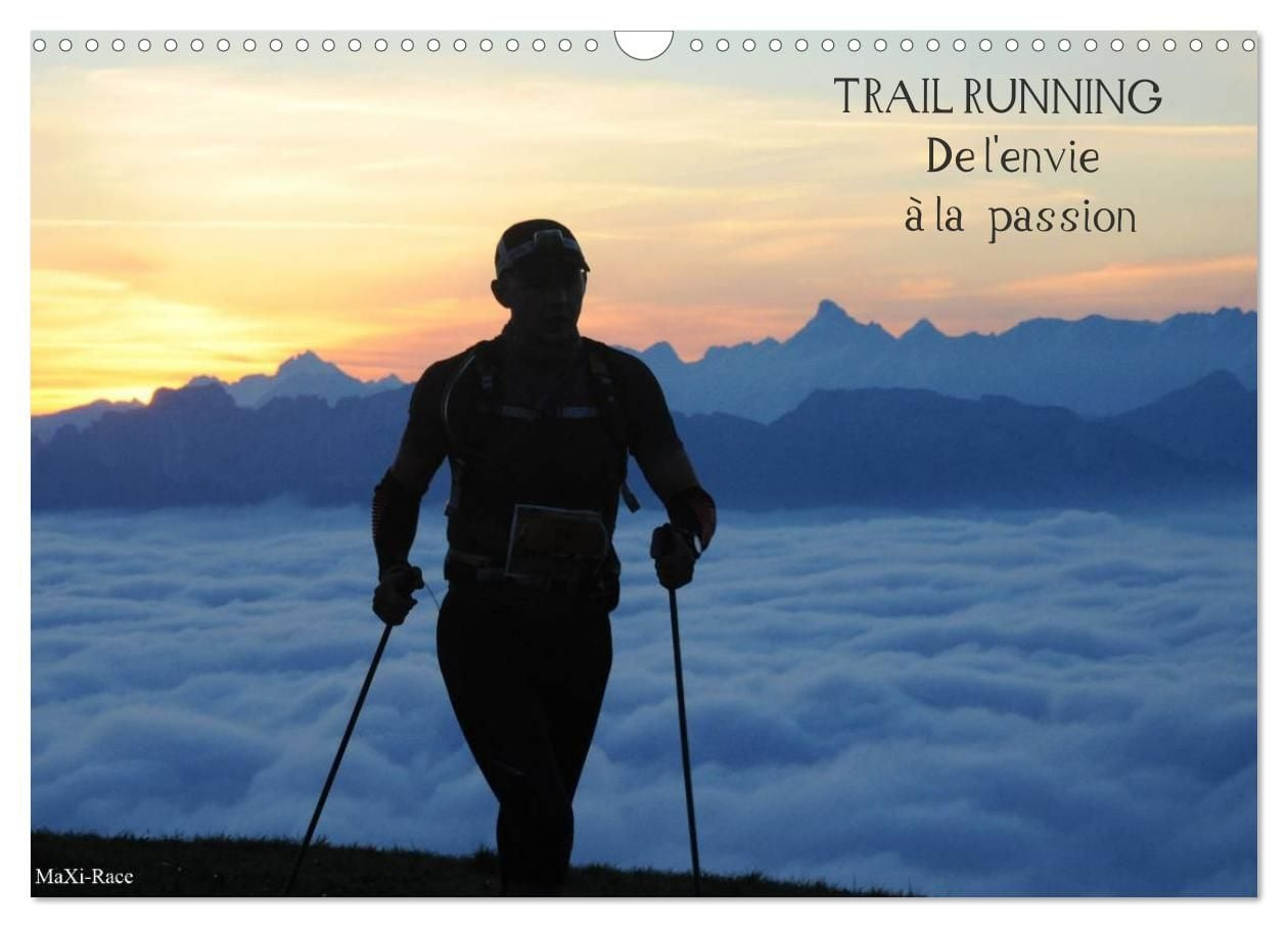 Trail Running De L&amp;#039;Envie À La Passion (Calendrier Mural 2026 Din | Calendrier Trail 2026